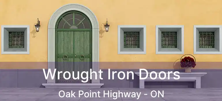  Wrought Iron Doors Oak Point Highway - ON