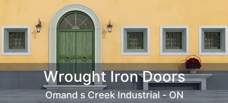  Wrought Iron Doors Omand s Creek Industrial - ON