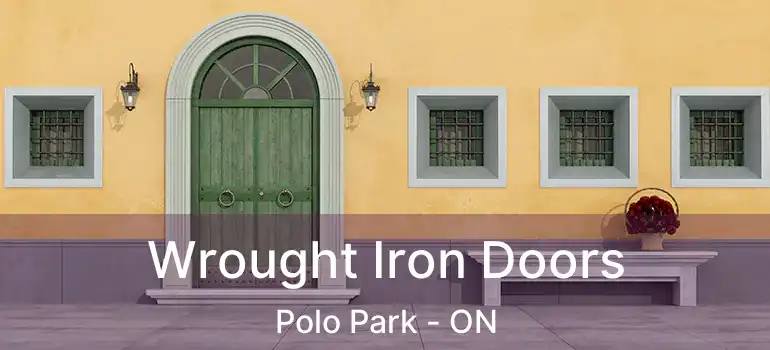  Wrought Iron Doors Polo Park - ON