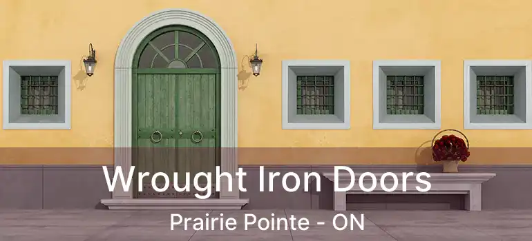  Wrought Iron Doors Prairie Pointe - ON