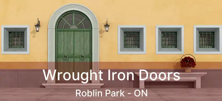  Wrought Iron Doors Roblin Park - ON