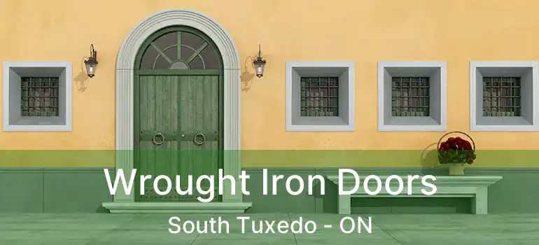  Wrought Iron Doors South Tuxedo - ON