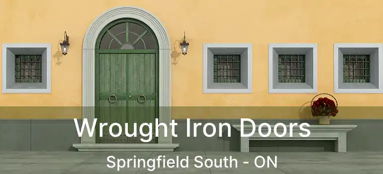  Wrought Iron Doors Springfield South - ON