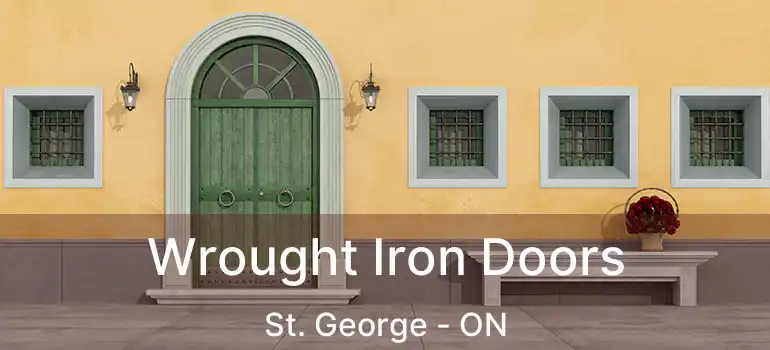  Wrought Iron Doors St. George - ON