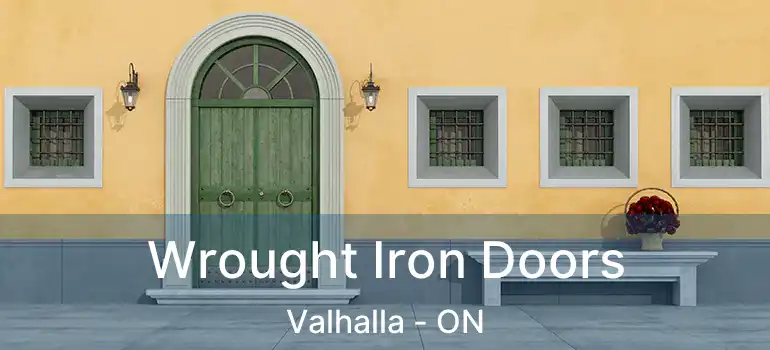  Wrought Iron Doors Valhalla - ON